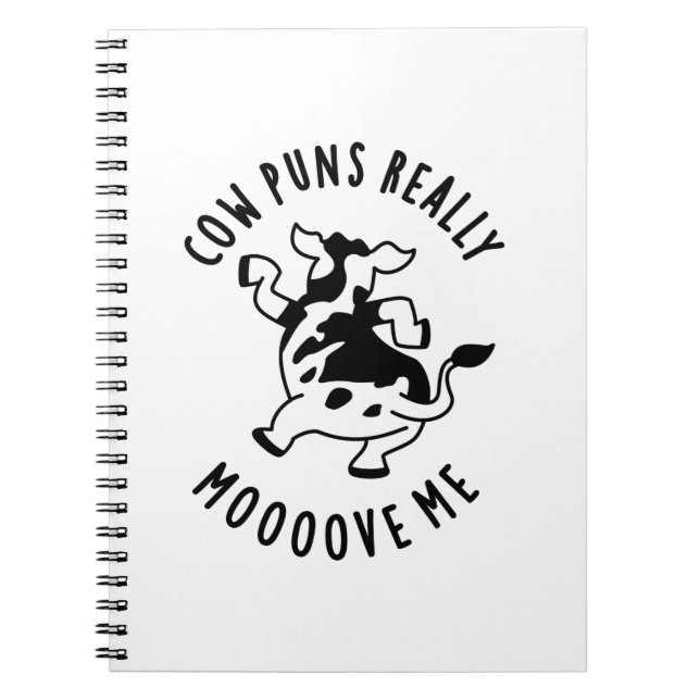 Cow Puns Really Mooove Me Funny Animal Pun  Notebook (Front)