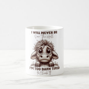 Cow Quote Gift I Will Never Be Over The Hill Retro Coffee Mug