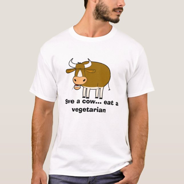 cow, Save a cow... eat a vegetarian T-Shirt (Front)