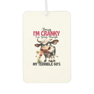 Cow Sorry I'm Cranky I'm Going Through My Terrible Car Air Freshener