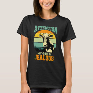 Cow Stall Cow Farmer Saying Girl Is Eifersungent T-Shirt