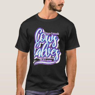 Cow Things I Want Money For Cows T-Shirt