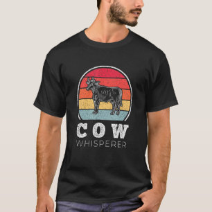 Cow Whisperer Farmer Tractor Livestock Farm Farmin T-Shirt