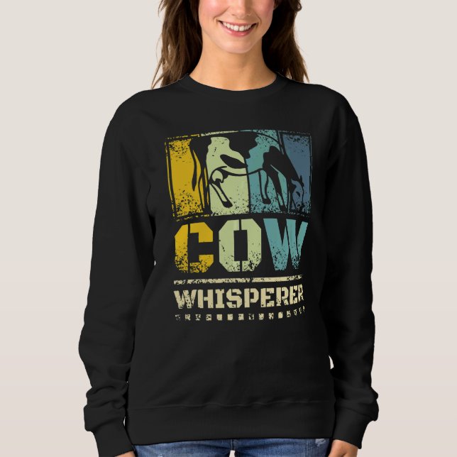 Cow Whisperer Sweatshirt (Front)