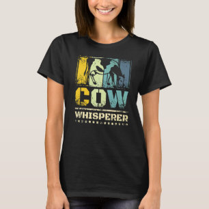 Cow Whisperer T-Shirt