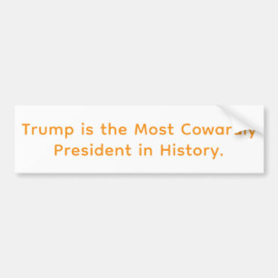 Coward President Trump Hankamer Artjunkhaus Comic Bumper Sticker