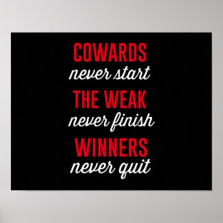 Cowards Never Start, The Weak Never Finish, Winner Poster