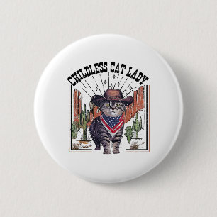 Cowboy Cat Childless Cat Lady For Kamala Election  6 Cm Round Badge
