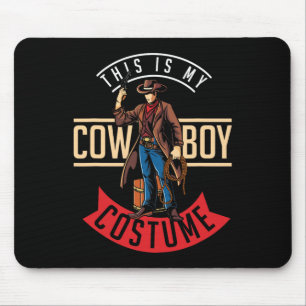 Cowboy Costume Halloween Western Gift Idea Cowboy Mouse Pad