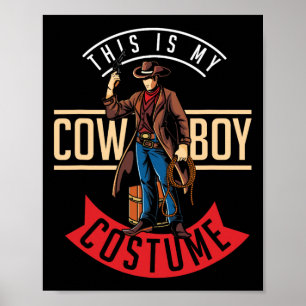 Cowboy Costume Halloween Western Gift Idea Cowboy Poster