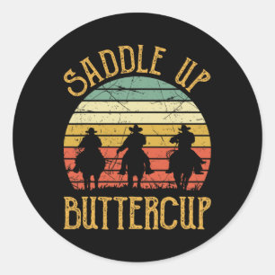 Cowboy Cowgirl Southern Western Saddle Up Buttercu Classic Round Sticker