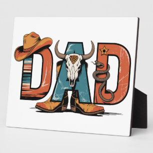 Cowboy Dad: Tough, True, and Timeless  Plaque