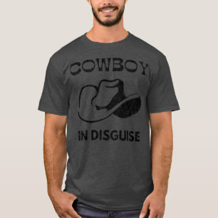 Cowboy Disguise Funny Western Country  T-Shirt