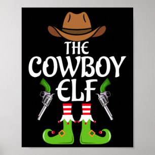 Cowboy Elf Matching Family Group Christmas Party X Poster