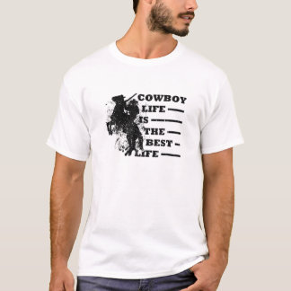 Cowboy Life Is The Best Life. Wild Horse. Funny Ol T-Shirt