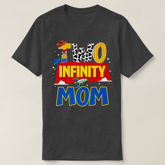 Cowboy Mum Two Infinity And Beyond Birthday Decora T-Shirt (Design Front)