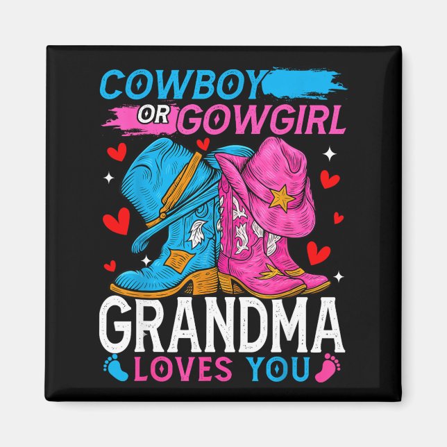 Cowboy Or Cowgirl Grandma Loves You Gender Reveal  Magnet (Front)
