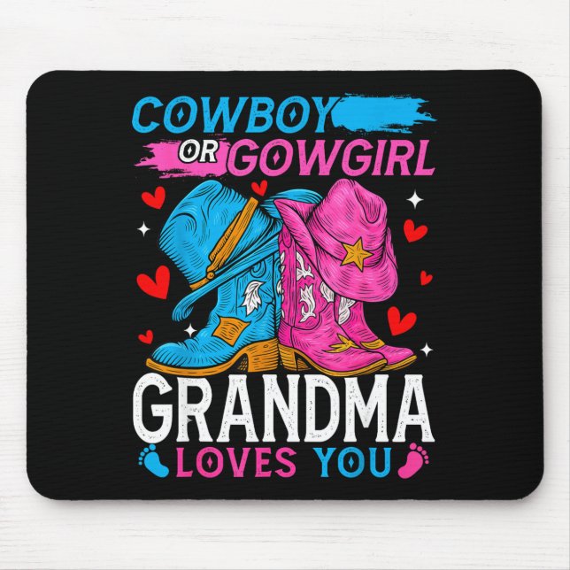 Cowboy Or Cowgirl Grandma Loves You Gender Reveal  Mouse Pad (Front)
