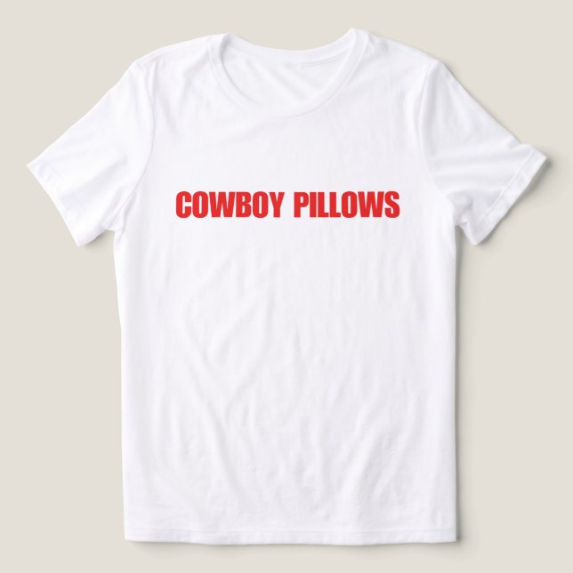 Cowboy Pillows Tri-Blend Shirt (Design Front)