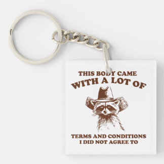 Cowboy Raccoon Sarcastic Quote Graphic Key Ring
