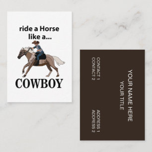 Cowboy Ride A Horse Like A Cowboy Business Card