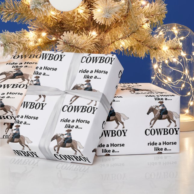Cowboy Ride A Horse Like A Cowboy Wrapping Paper (Holidays)
