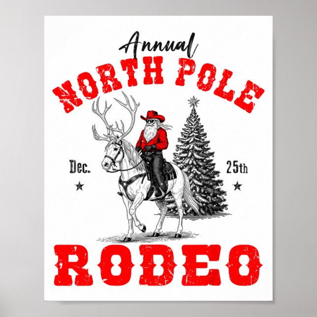 Cowboy Santa Riding Reindeer North Le Rodeo Christ Poster (Front)