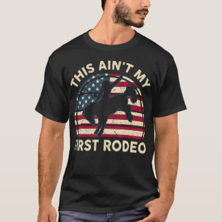 Cowboy-Shirt Aint My First Rodeo Funny Western Hor T-Shirt