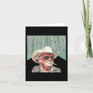 Cowboy Western Make America Great Trump Daddy Card