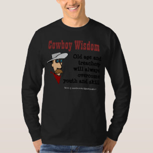 Cowboy Wisdom - Age T-Shirt
