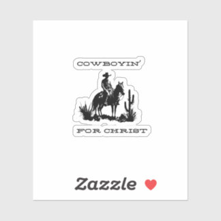 Cowboyin' for Christ Sticker