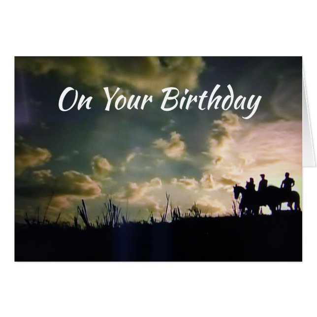 COWBOYS AT DAWN FOR YOU SPECIAL **BIRTHDAY** (Front Horizontal)
