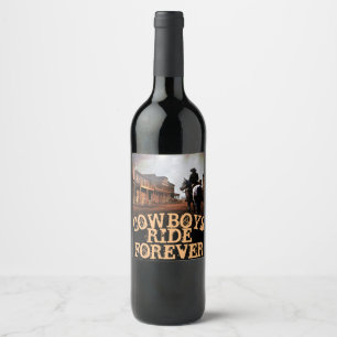 Cowboys Ride Forever Wine (Sparkling Wine) Bottle Wine Label