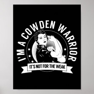 Cowden Warrior Nftw - Cowden Syndrome Awareness  Poster