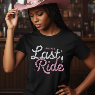 Cowgirl Bachelorette Party Last Ride Pink Rope T-Shirt