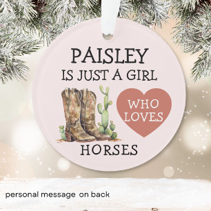 Cowgirl Boots Just a Girl who loves horses Ornament