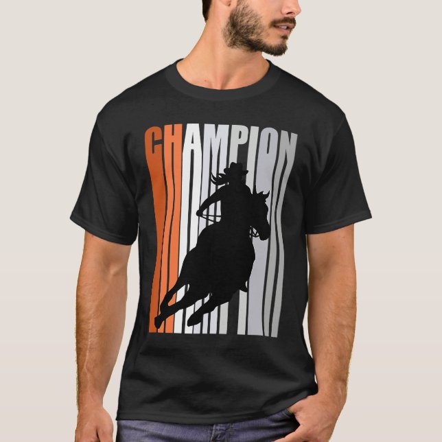 Cowgirl Champion Horse Riding Barrel Racing Woman  T-Shirt (Front)