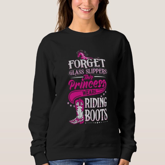 Cowgirl   Cowgirl  Riding Boots Cowgirls Sweatshirt (Front)