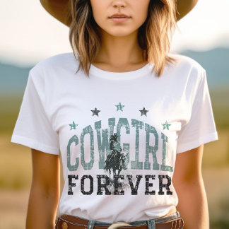 Cowgirl Forever Western Trendy   T-Shirt