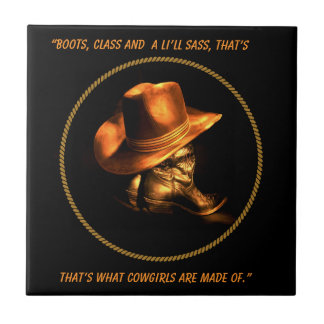 COWGIRL HAT & BOOTS QUOTE MUG CERAMIC TILE
