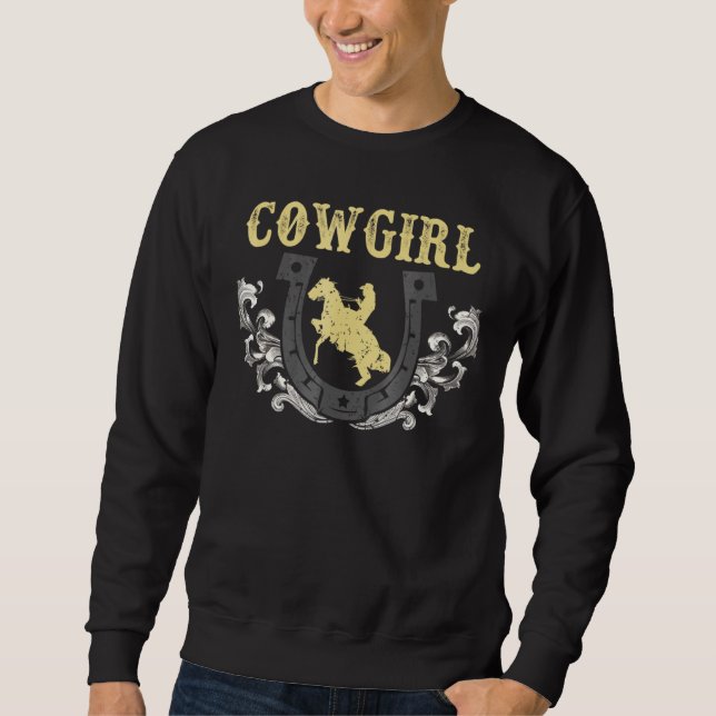 Cowgirl Horse Riding Country Cow Girl Rider Horses Sweatshirt (Front)