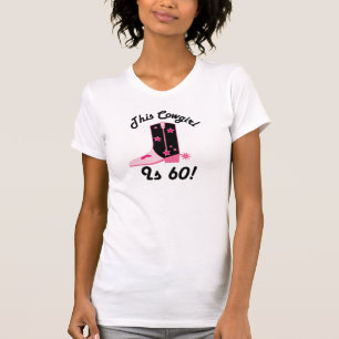 Cowgirl is 60 Birthday Gift T-Shirt