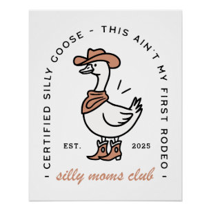 Cowgirl mum silly goose moms club country mama poster