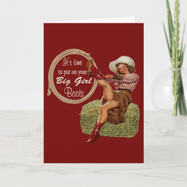 Cowgirl Put On You Big Boots Card (Front)