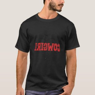 Cowgirl Reverse Lrigwoc for a Cowgirl hat and scar T-Shirt