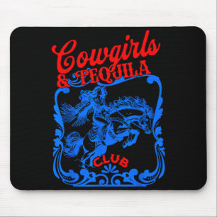 Cowgirls And Tequila Vintage Tail Funny Tequila Dr Mouse Pad