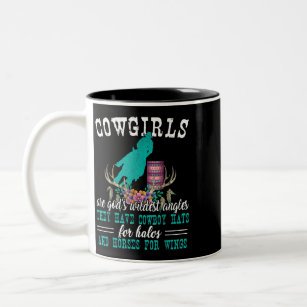 Cowgirls Are Gods Wildest Angels Horse Barrel Raci Two-Tone Coffee Mug