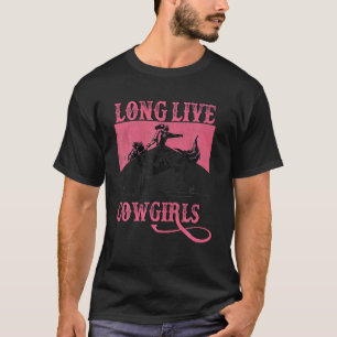 Cowgirls Long Live Howdy Rodeo Western Country Sou T-Shirt