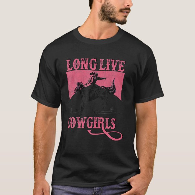 Cowgirls Long Live Howdy Rodeo Western Country Sou T-Shirt (Front)
