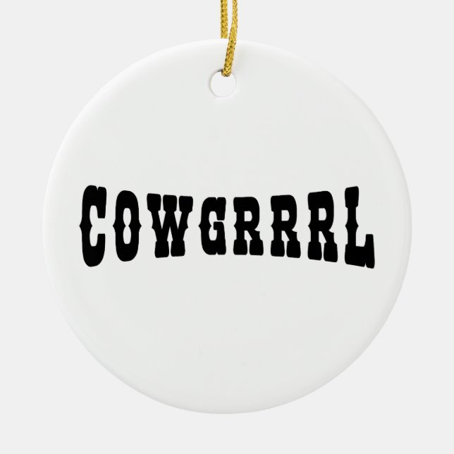 COWGRRRL CERAMIC ORNAMENT (Front)